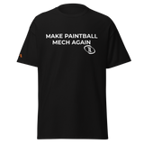 Make Paintball Mech Again T Shirt